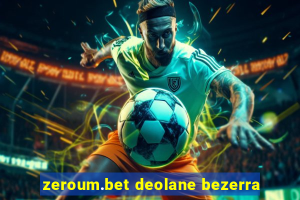 zeroum.bet deolane bezerra